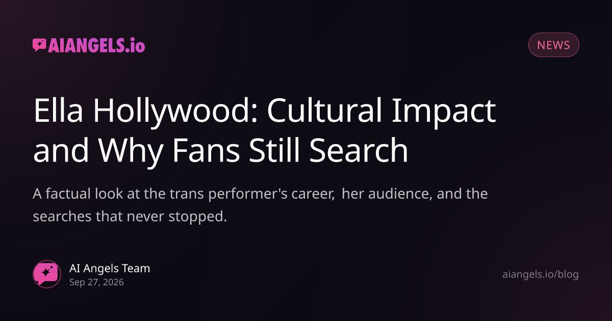 Ella Hollywood: Career, Impact, and Why Fans Still Search