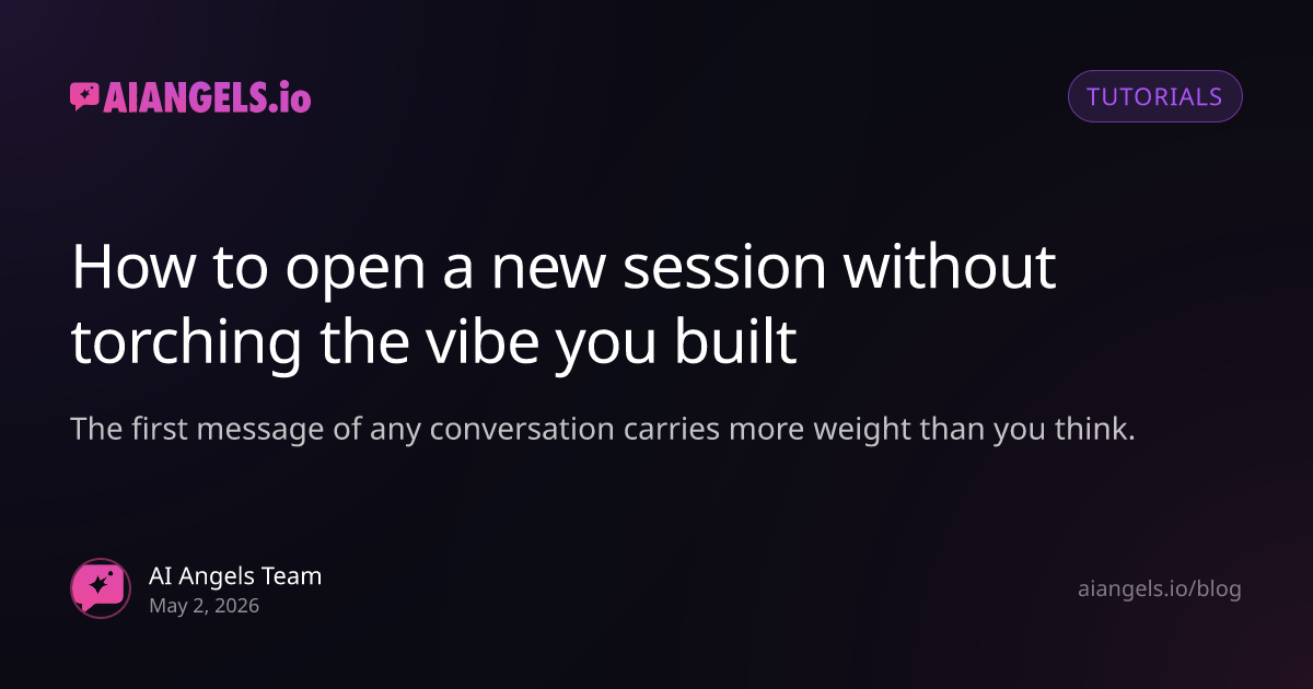 How to open a new session without resetting your AI